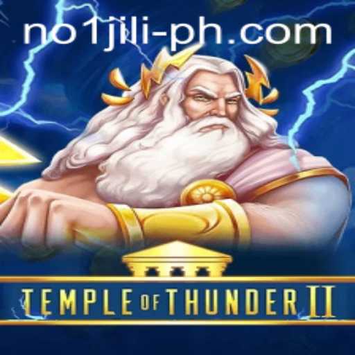 Exploring TempleofThunderII: A Journey into the Thunderous Realm of No 1 jili